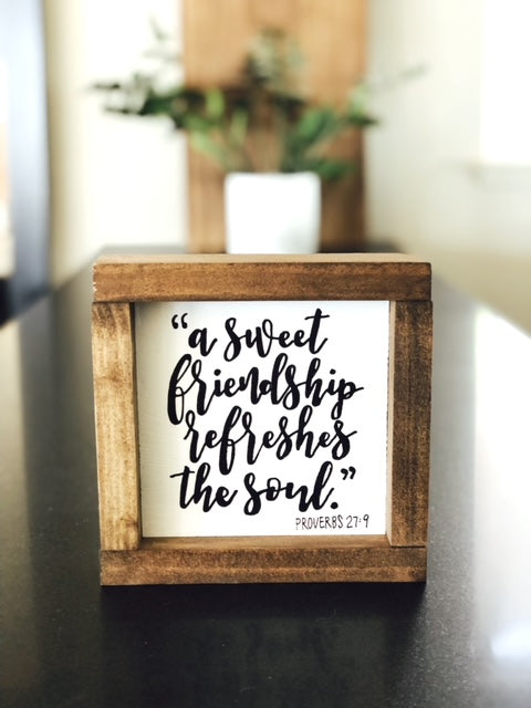 A Sweet Friendship Refreshes The Soul - Proverbs 27:9 - Faith Based Wall Art